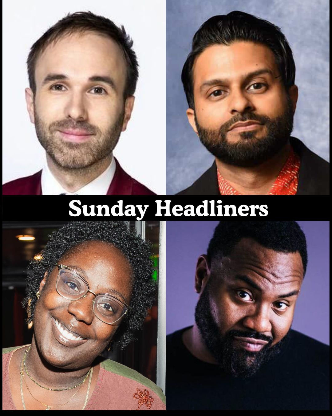 Sunday Headliners - Taylor Williamson, Asif Ali, Felicia Folkes, Dave Helem +more!