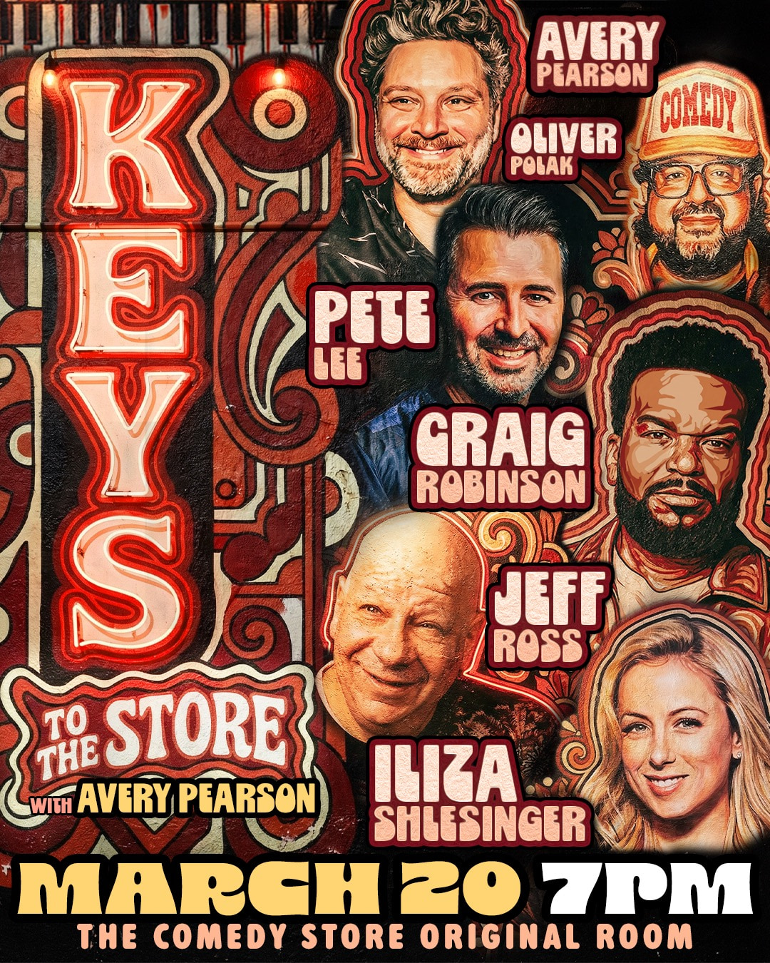 *Low Ticket Warning* Keys to the Store w/ Avery Pearson - Jeff Ross, Craig Robinson, Pete Lee, Iliza Shlesinger, Oliver Polak & Huge Guests!