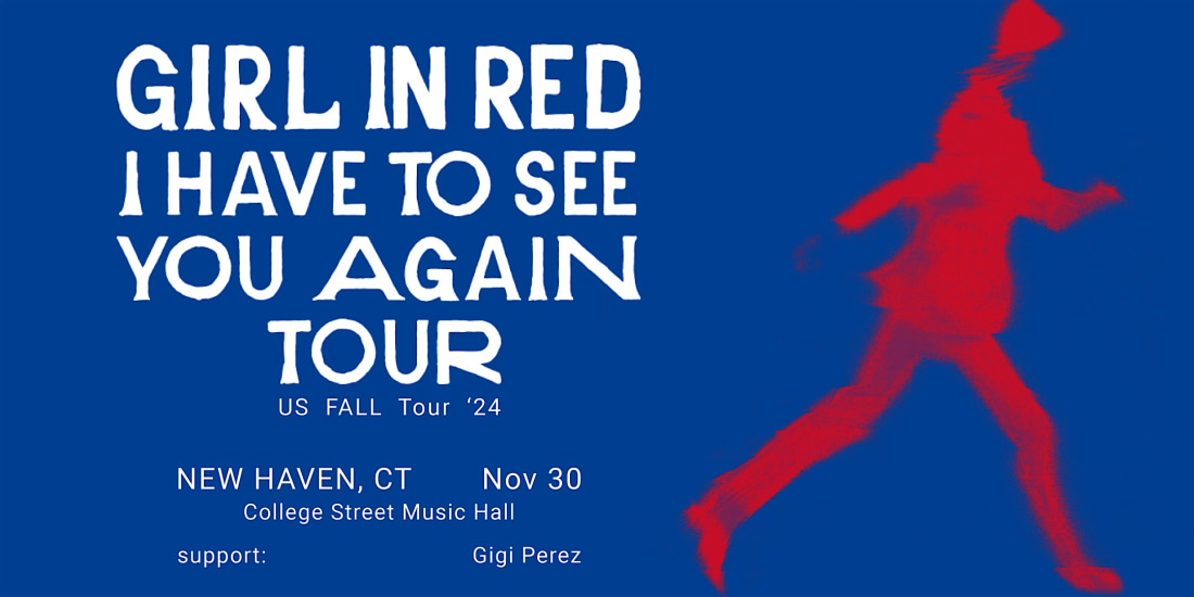 girl in red: i have to see you again tour