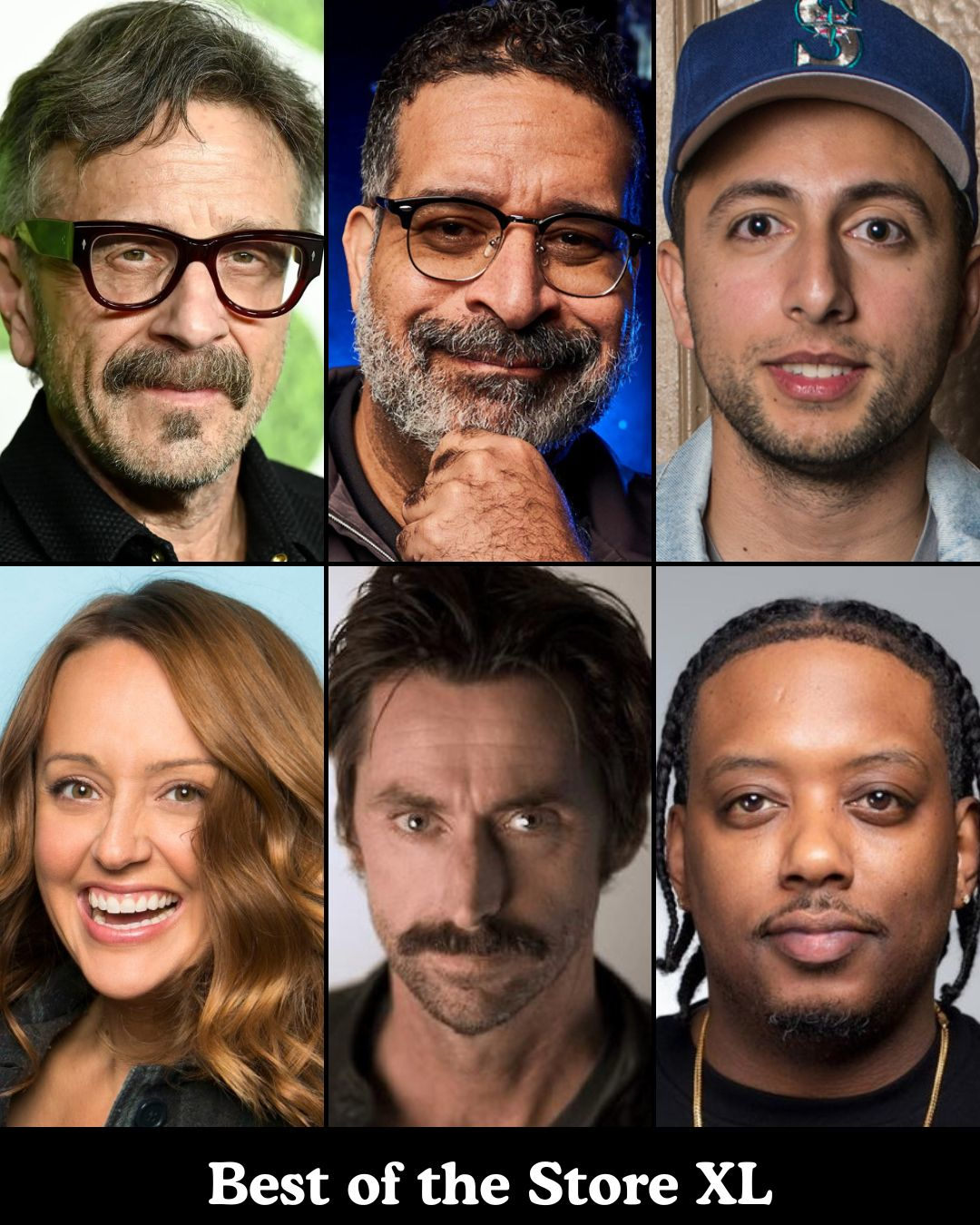 *JUST ADDED: Marc Maron* Best of the Store XL - Sarah Tiana, Erik Griffin, Kirk Fox, Fahim Anwar, CP +more!