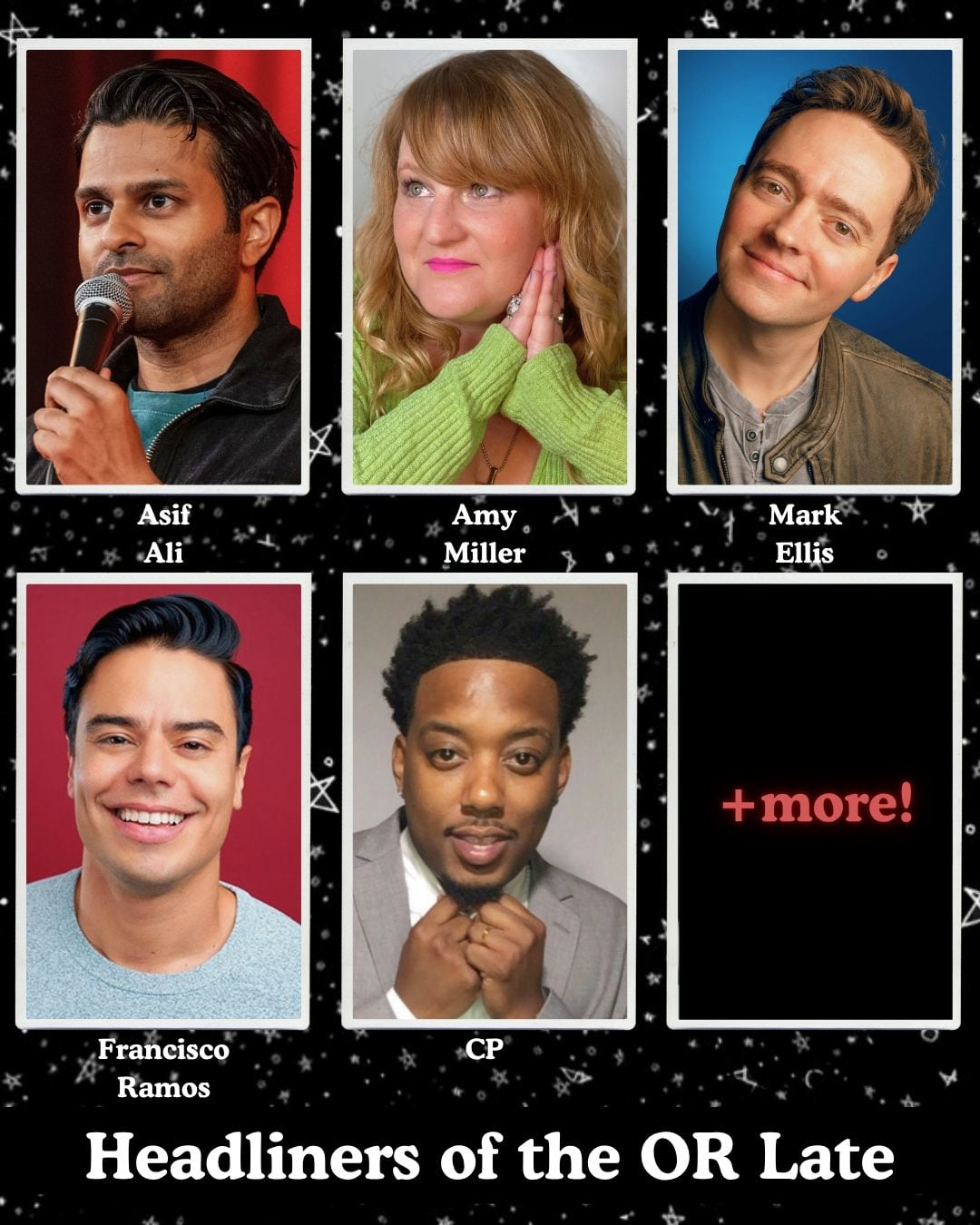 *Low Ticket Warning* Headliners of the OR Late Night - Asif Ali, Amy Miller, Mark Ellis, Francisco Ramos, CP +more!
