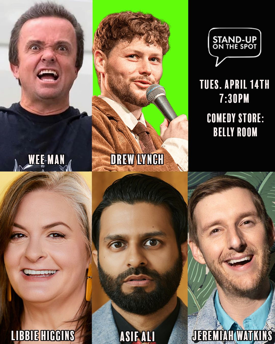 Stand-Up on the Spot - Wee Man, Libbie Higgins, Drew Lynch, Asif Ali, Jeremiah Watkins +more!