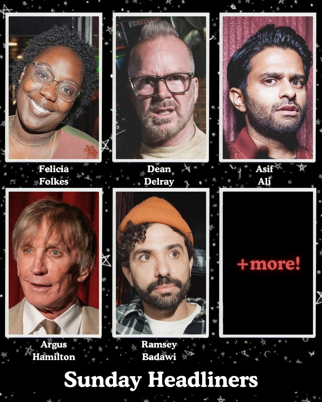 Sunday Headliners - Felicia Folkes, Asif Ali, Dean Delray, Argus Hamilton, Ramsey Badawi +more!
