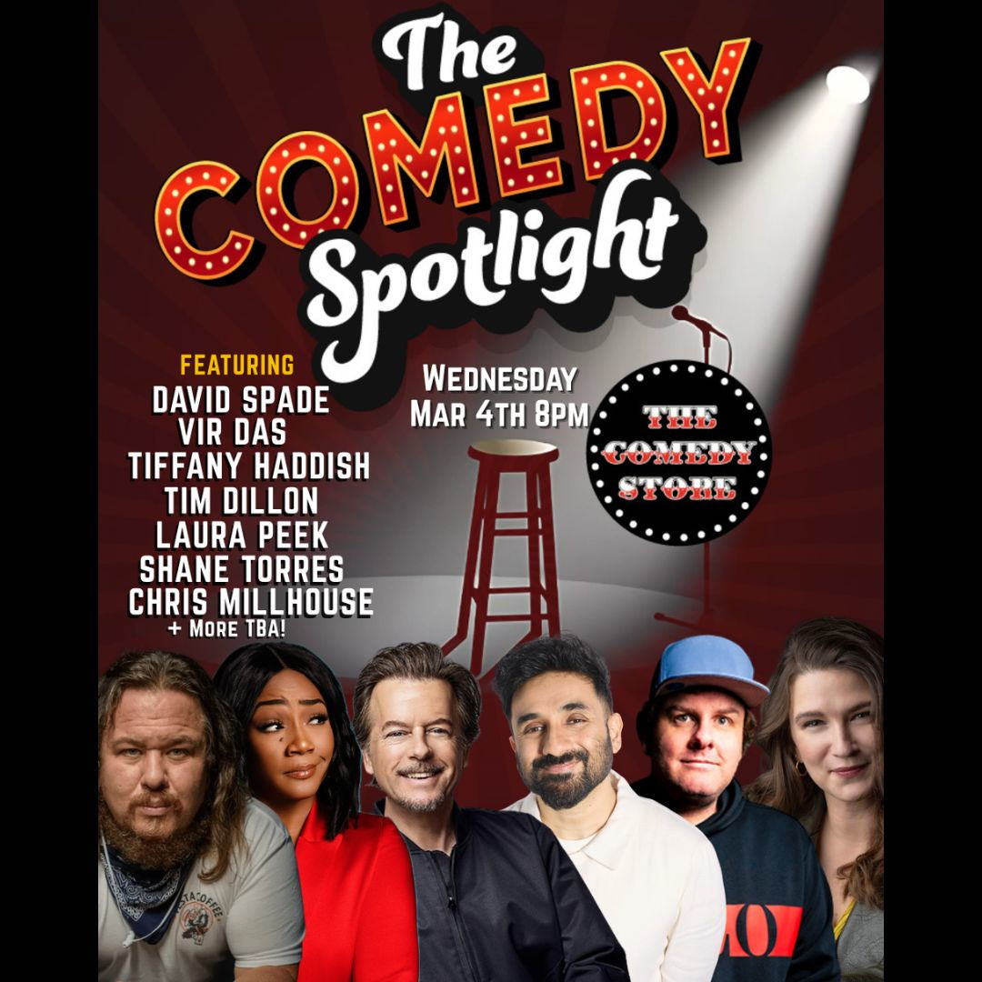 *Low Ticket Warning* Comedy Spotlight with Chris Millhouse - Tim Dillon, David Spade, Tiffany Haddish, Laura Peek, Vir Das, Shane Torres, & Mike Feeney +more!
