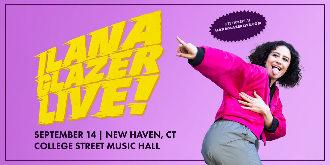 Ilana Glazer Live!