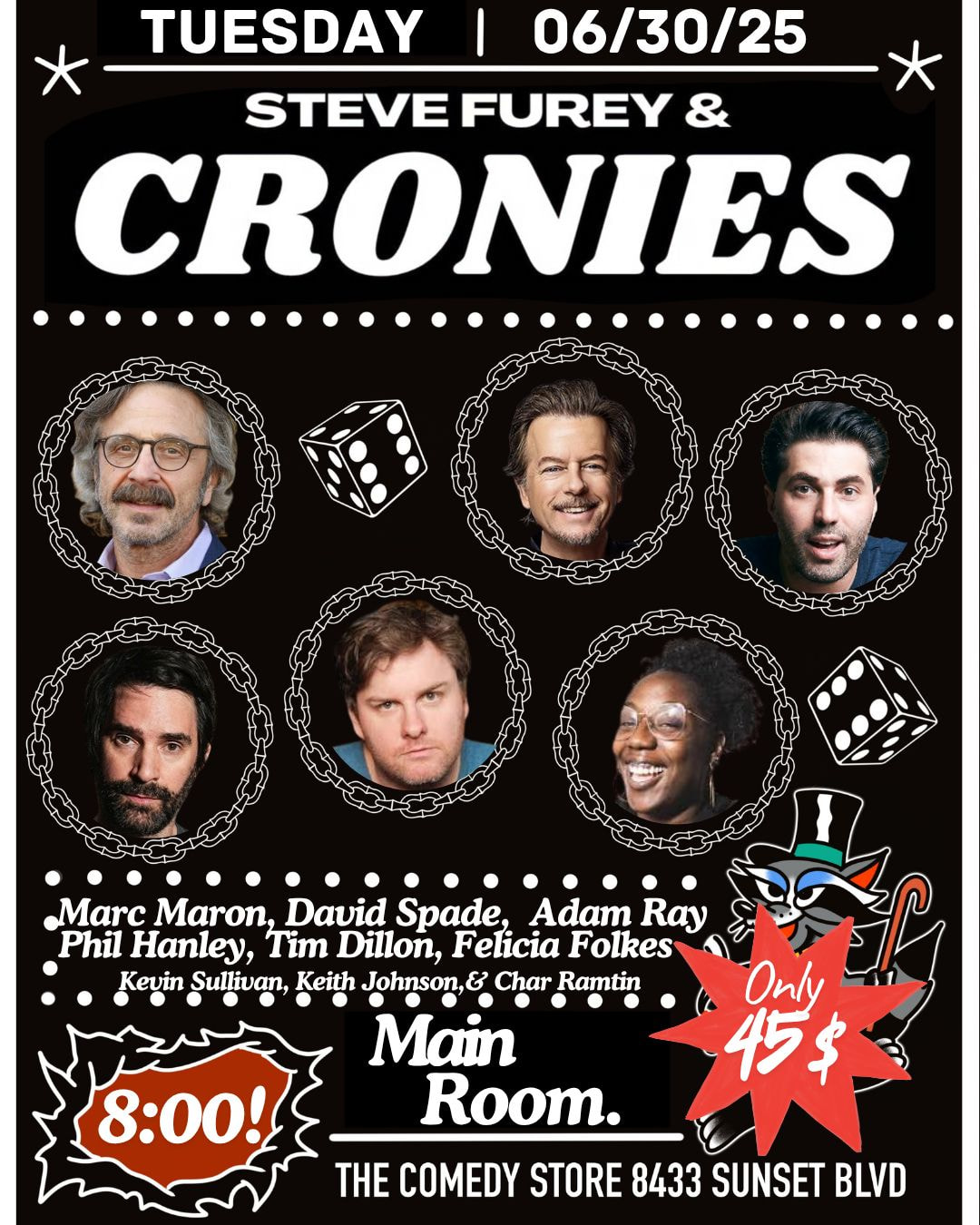 Steve Furey & Cronies - David Spade, Tim Dillon, Marc Maron, Adam Ray, Phil Hanley, Felicia Folkes +more!