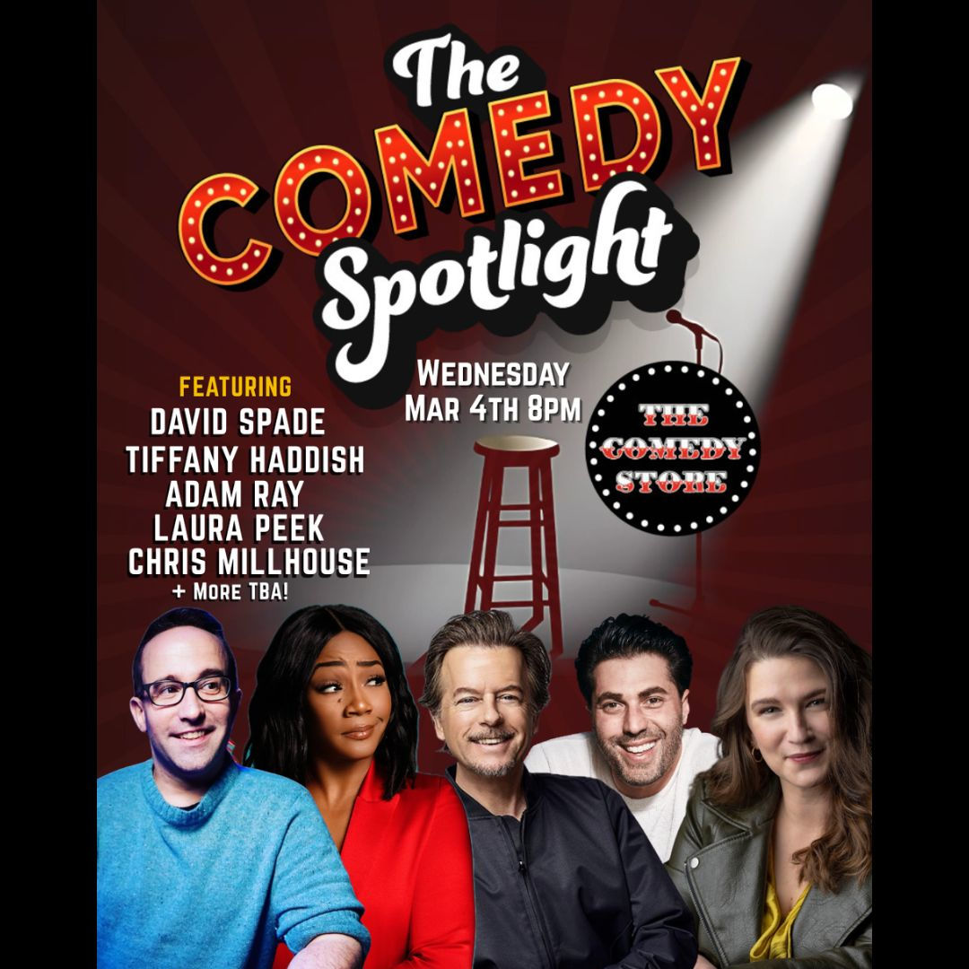 Comedy Spotlight with Chris Millhouse - David Spade, Tiffany Haddish, Adam Ray, Laura Peek +more!