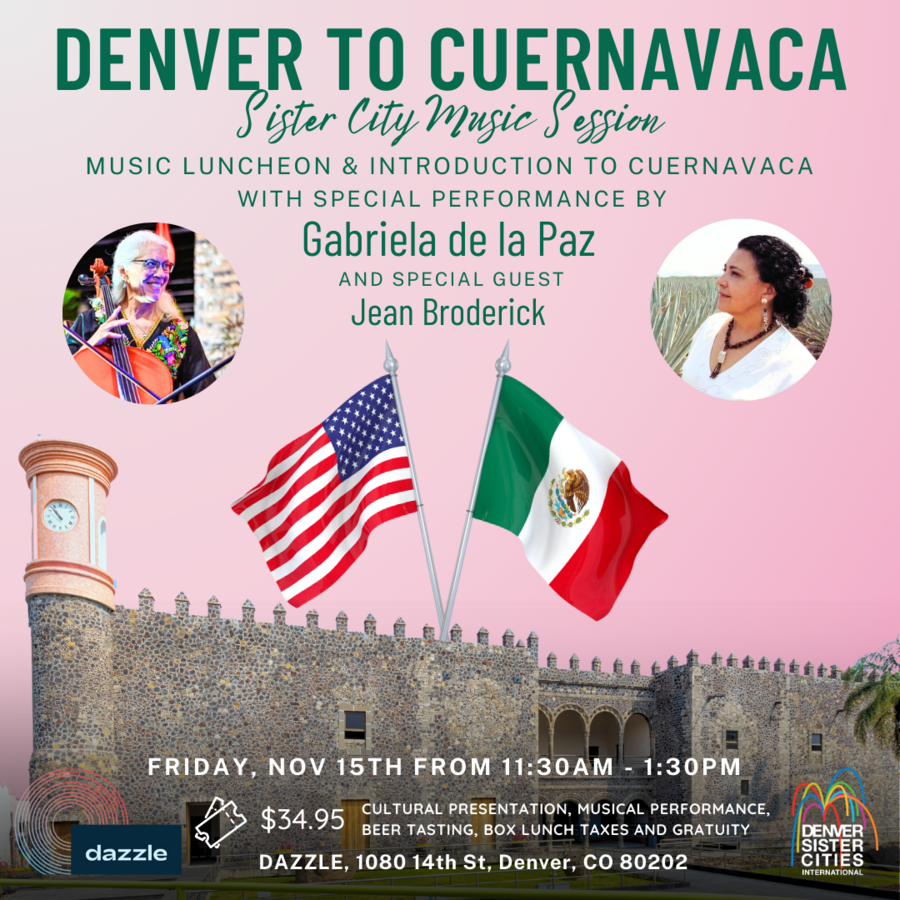 Denver to Cuernavaca, Mexico: Sister City Music Session