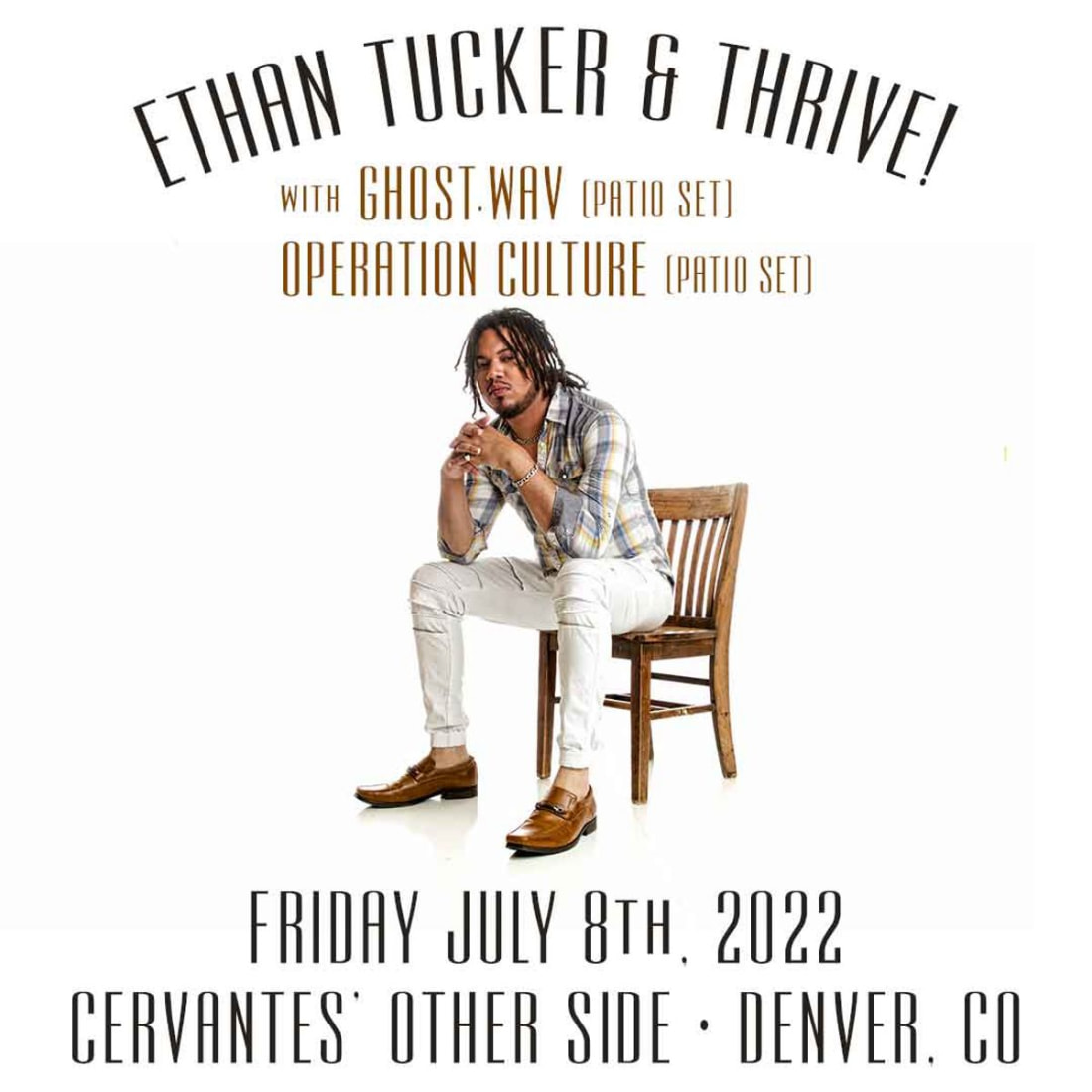 Ethan Tucker & Thrive! w/ Ghost.wav (Patio Set), Operation Culture (Patio Set)