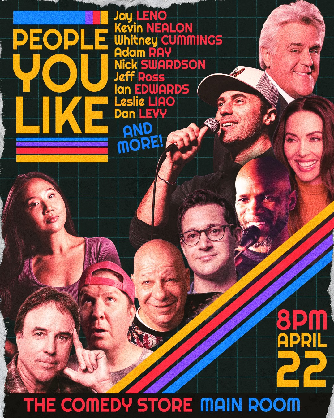 People You Like - Jay Leno, Kevin Nealon, Whitney Cummings, Adam Ray, Nick Swardson, Jeff Ross, Ian Edwards, Leslie Liao, Dan Levy & more!