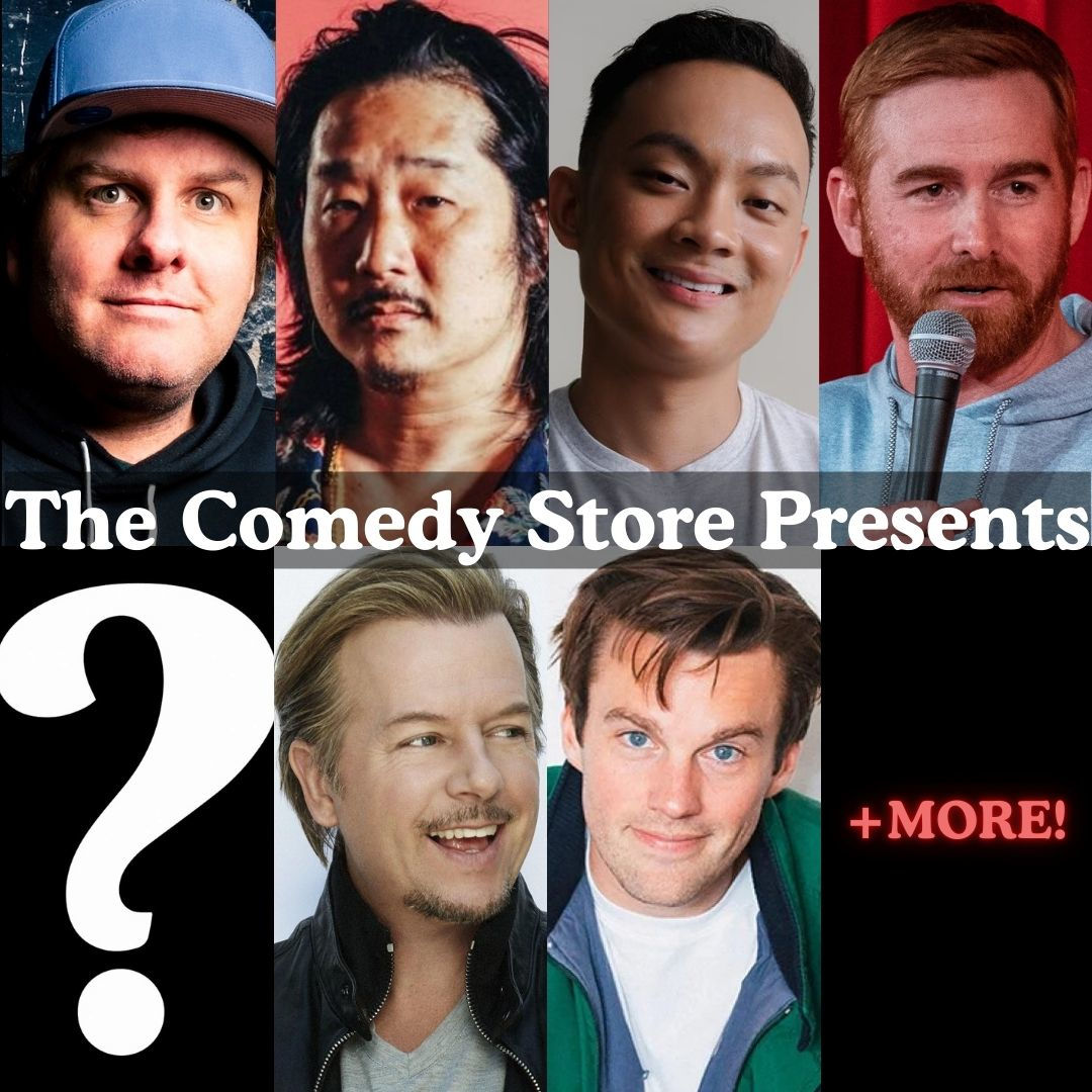 *Low Ticket Warning* The Comedy Store Presents... Tim Dillon, Bobby Lee, Nurse John, Andrew Santino, Surprise Guest, David Spade, Tommy Brennan +more!