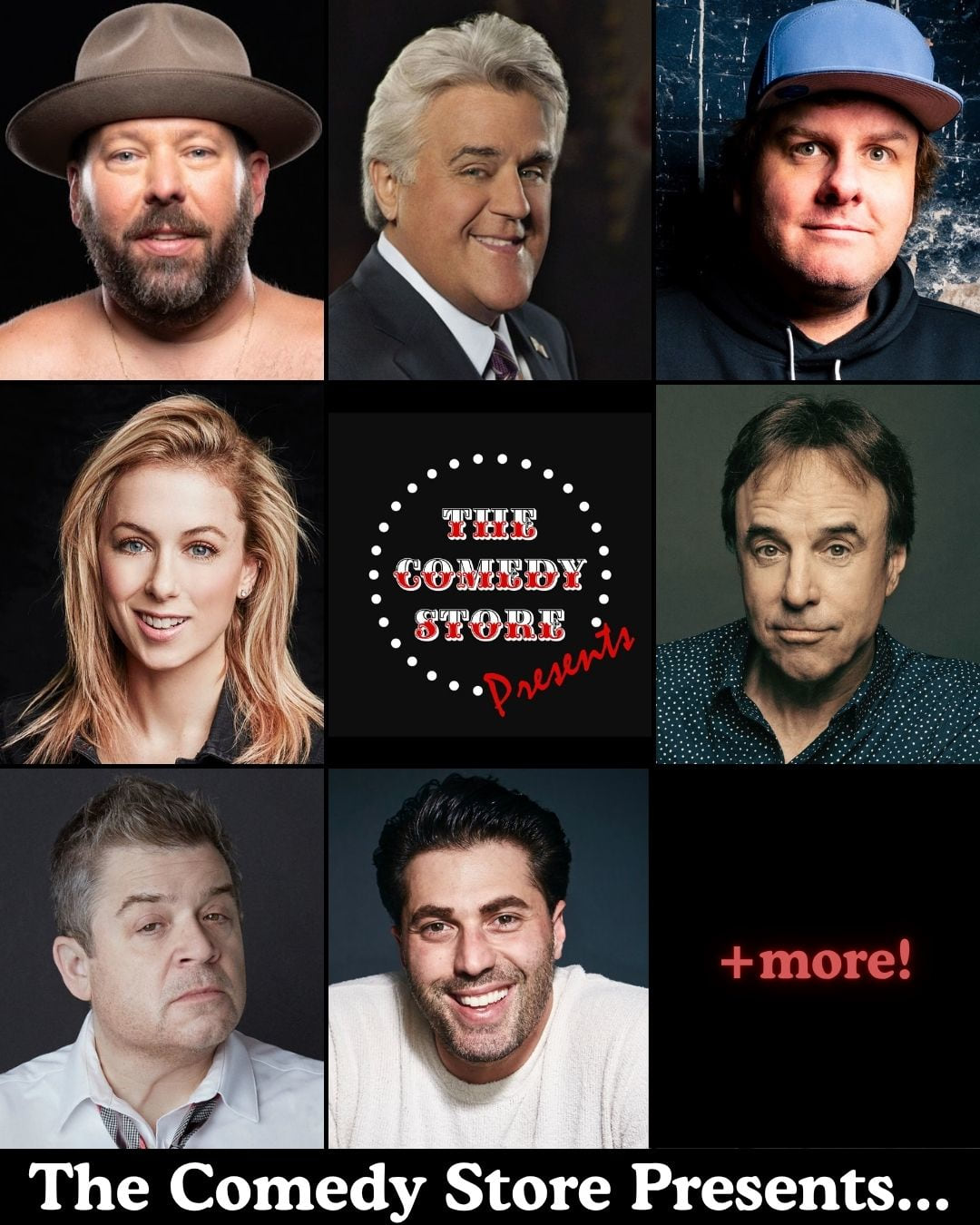 *JUST ADDED: Bert Kreischer* The Comedy Store Presents... 54th Anniversary Show! Jay Leno, Tim Dillon, Iliza Shlesinger, Kevin Nealon, Patton Oswalt, Adam Ray +more!