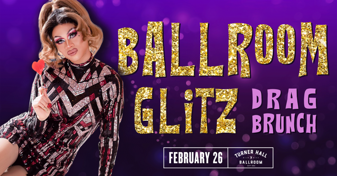 Ballroom Glitz Drag Brunch
