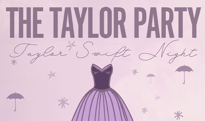 The Taylor Party: Taylor Swift Night