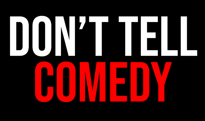 Don't Tell Comedy