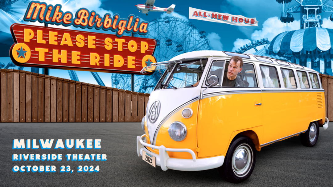 Mike Birbiglia: Please Stop The Ride