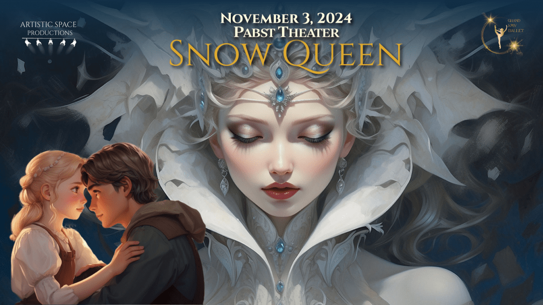Grand Kyiv Ballet presents Snow Queen