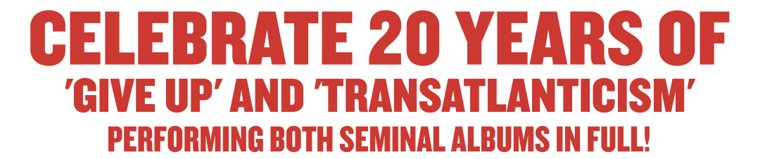NEW SHOW: The Postal Service & Death Cab For Cutie ✨ Give Up & Transatlanticism 20th Anniversary Tour