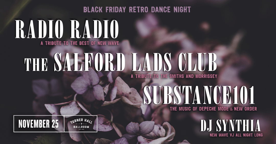 Radio Radio / The Salford Lads Club / Substance 101