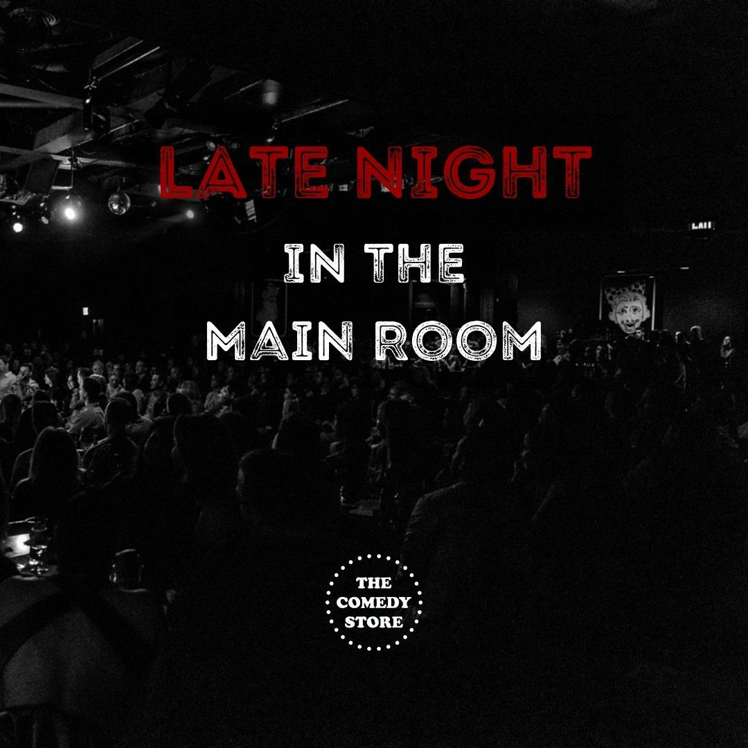 Late Night in the Main Room - Andrea Jin, Mark Ellis, Kirk Fox, Dave Waite, Josh Potter, Don Barris +more!