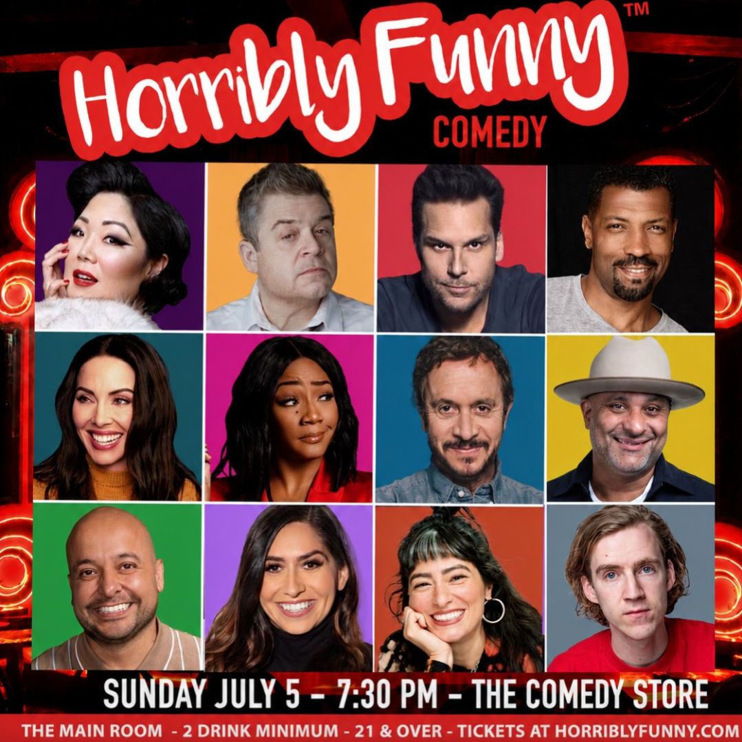 Horribly Funny - Tiffany Haddish, Patton Oswalt, Russell Peters, Whitney Cummings, Dane Cook, Margaret Cho, Pauly Shore, Deon Cole, Frankie Quiñones, Melissa Villaseñor, Dax Flame, Jessica Keenan and More!