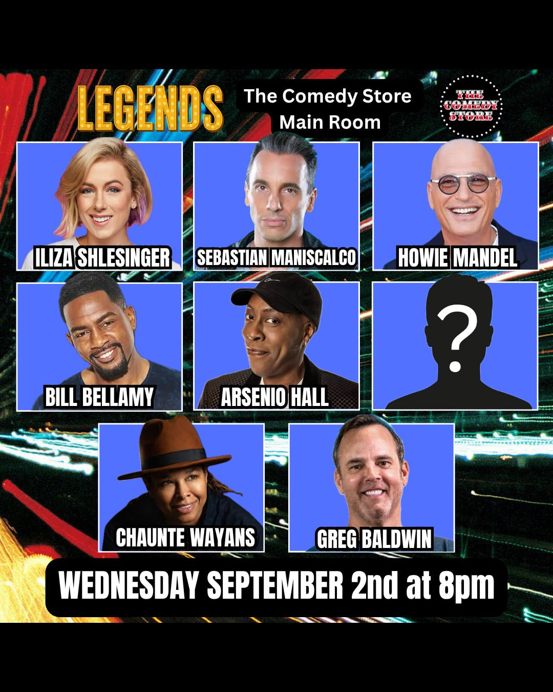 *JUST ADDED: Sebastian Maniscalco* Legends - Bill Bellamy, Howie Mandel, Arsenio Hall, Iliza Shlesinger, Kevin Nealon, Chaunte Wayans, Greg Baldwin +more!