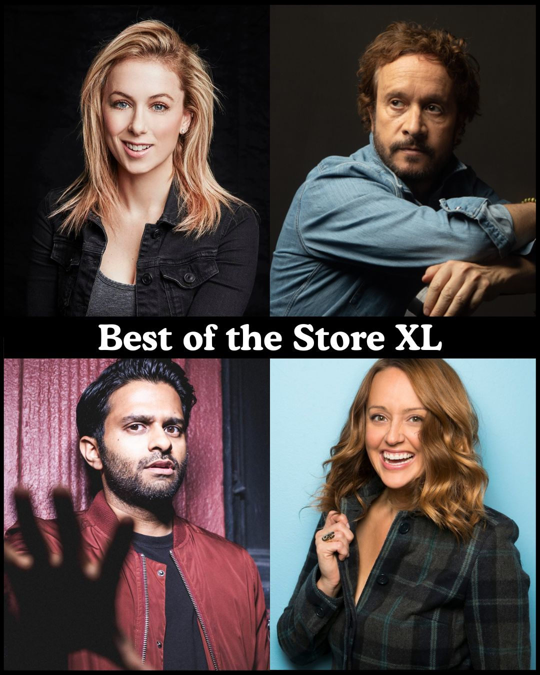 Best of the Store XL - Iliza Shlesinger, Pauly Shore, Asif Ali, Sarah Tiana +more!