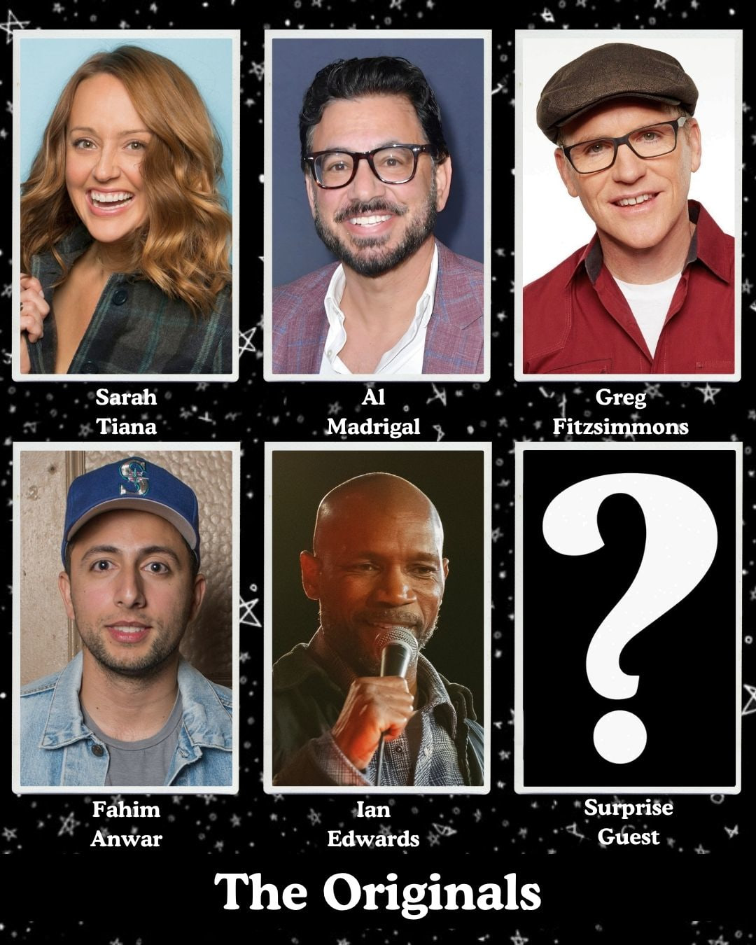 The Originals - Sarah Tiana, Al Madrigal, Greg Fitzsimmons, Fahim Anwar, Ian Edwards, Surprise Guest +more!