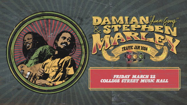 Know Before You Go - Damian & Stephen Marley 3/22 at College Street Music Hall