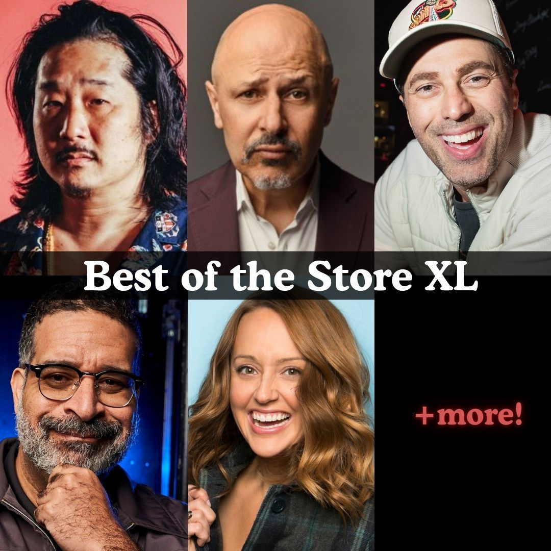 *Low Ticket Warning* Best of the Store XL - Bobby Lee, Maz Jobrani, Adam Ray, Erik Griffin, Sarah Tiana +more!