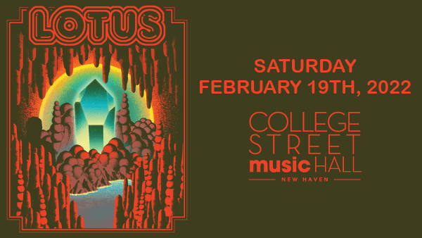 Know Before You Go - Lotus 2/19 at College Street Music Hall