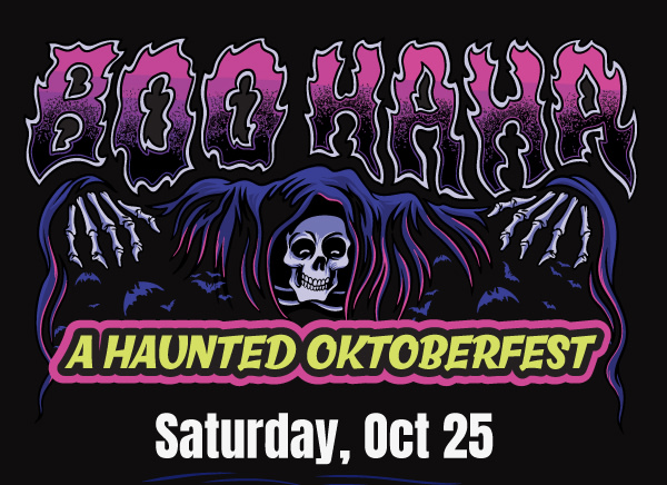 Boo Ha Ha - A Haunted Oktoberfest | Oct. 25