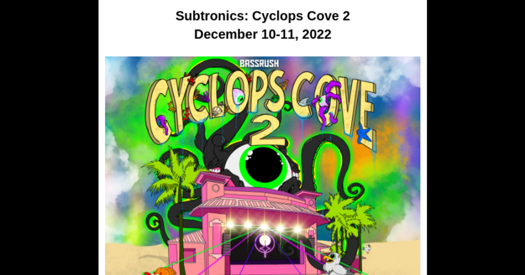 Subtronics Cyclops Cove 2