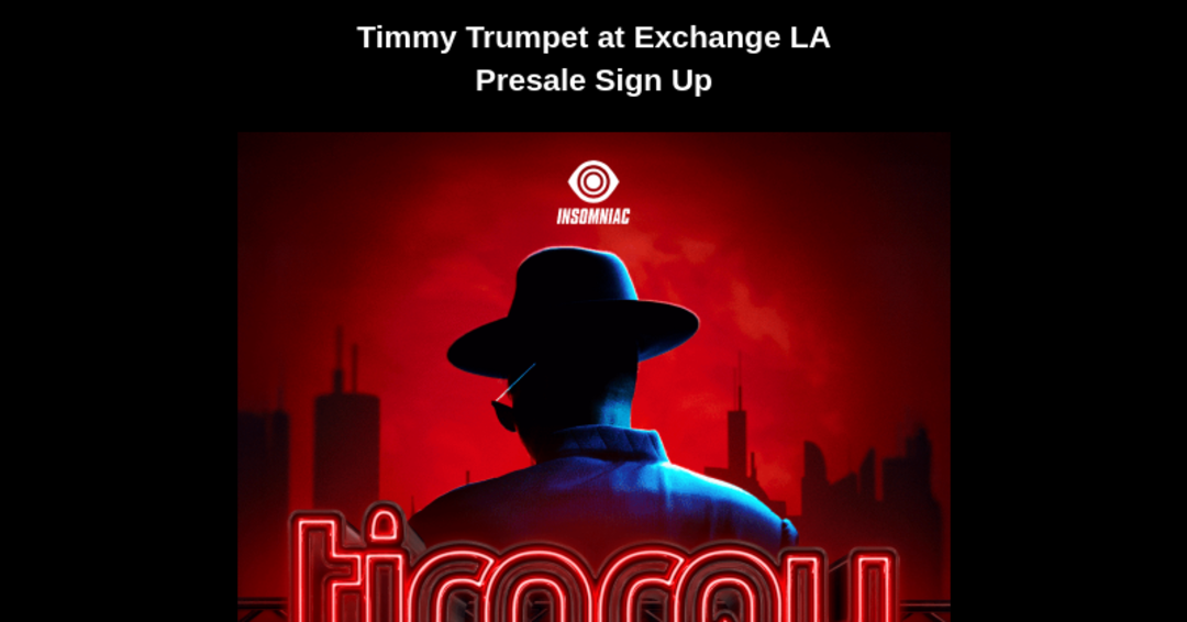 031426 - EXLA - Timmy Trumpet Presale Sign Up