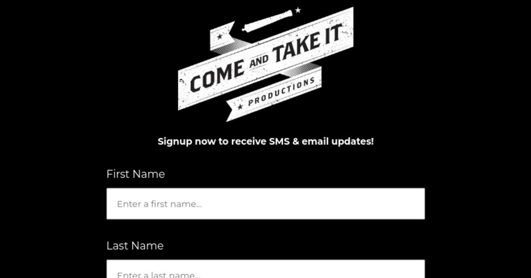 Come & Take It Email Sign-Up